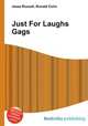 Just For Laughs Gags, Jesse Russell,Ronald Cohn 