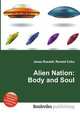 Alien Nation: Body and Soul, Jesse Russell,Ronald Cohn 