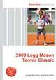 2009 Legg Mason Tennis Classic, Jesse Russell,Ronald Cohn 