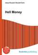 Hell Money, Jesse Russell,Ronald Cohn 