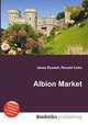 Albion Market, Jesse Russell,Ronald Cohn 