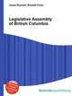 Legislative Assembly of British Columbia, Jesse Russell,Ronald Cohn 