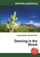 Dancing in the Street, Jesse Russell,Ronald Cohn 