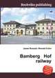 Bamberg Hof railway, Jesse Russell,Ronald Cohn 