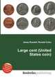 Large cent (United States coin), Jesse Russell,Ronald Cohn 