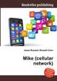 Mike (cellular network), Jesse Russell,Ronald Cohn 