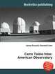 Cerro Tololo Inter-American Observatory, Jesse Russell,Ronald Cohn 