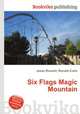 Six Flags Magic Mountain, Jesse Russell,Ronald Cohn 
