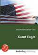 Giant Eagle, Jesse Russell,Ronald Cohn 