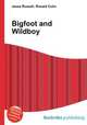 Bigfoot and Wildboy, Jesse Russell,Ronald Cohn 