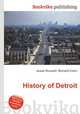 History of Detroit, Jesse Russell,Ronald Cohn 