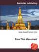 Free Thai Movement, Jesse Russell,Ronald Cohn 