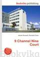 9 Channel Nine Court, Jesse Russell,Ronald Cohn 