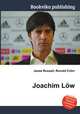 Joachim Low, Jesse Russell,Ronald Cohn 