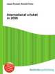 International cricket in 2009, Jesse Russell,Ronald Cohn 