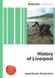 History of Liverpool, Jesse Russell,Ronald Cohn 