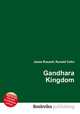 Gandhara Kingdom, Jesse Russell,Ronald Cohn 