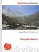 Gangotri Glacier, Jesse Russell,Ronald Cohn 