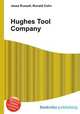 Hughes Tool Company, Jesse Russell,Ronald Cohn 