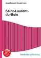Saint-Laurent-du-Bois, Jesse Russell,Ronald Cohn 
