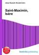 Saint-Maximin, Isere, Jesse Russell,Ronald Cohn 