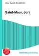 Saint-Maur, Jura, Jesse Russell,Ronald Cohn 