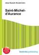 Saint-Michel-d'Aurance, Jesse Russell,Ronald Cohn 
