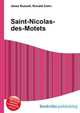 Saint-Nicolas-des-Motets, Jesse Russell,Ronald Cohn 
