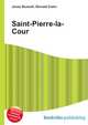 Saint-Pierre-la-Cour, Jesse Russell,Ronald Cohn 
