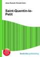 Saint-Quentin-le-Petit, Jesse Russell,Ronald Cohn 