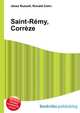 Saint-Remy, Correze, Jesse Russell,Ronald Cohn 