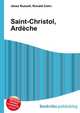 Saint-Christol, Ardeche, Jesse Russell,Ronald Cohn 