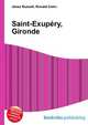 Saint-Exupery, Gironde, Jesse Russell,Ronald Cohn 