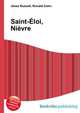Saint-Eloi, Nievre, Jesse Russell,Ronald Cohn 