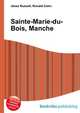 Sainte-Marie-du-Bois, Manche, Jesse Russell,Ronald Cohn 