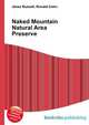 Naked Mountain Natural Area Preserve, Jesse Russell,Ronald Cohn 