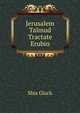Jerusalem Talmud Tractate Erubin, Shia Gluck 