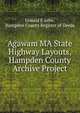 Agawam MA State Highway Layouts, Hampden County Archive Project, Donald E Ashe, Hampden County Register of Deeds 