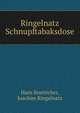 Ringelnatz Schnupftabaksdose, Hans Boetticher, Joachim Ringelnatz 