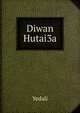 Diwan Hutai3a, Yedali 