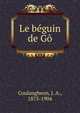 Le beguin de Go, Coulangheon, J. A., 1875-1904 