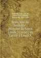 Jean, sire de Joinville : Histoire de Saint Louis ; Credo ; et Lettre ? Louis X, Joinville, Jean, sire de, 1224?-1317?,Wailly, Natalis de, 1805-1886 