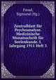 Zentralblatt fur Psychoanalyse. Medizinische Monatsschrift fur Seelenkunde. I. Jahrgang 1911 Heft 3, Sigmund Freud 