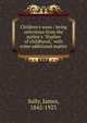 Children's ways : being selections from the author's "Studies of childhood," with some additional matter, Sully, James 