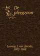 De pleegzoon, Lennep, J. van (Jacob), 1802-1868 
