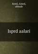 Isprd aalari, Keml, Amed, abbzde 