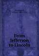 From Jefferson to Lincoln, MacDonald, William 