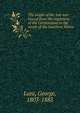 The origin of the late war : traced from the beginning of the Constitution to the revolt of the Southern States, Lunt, George, 1803-1885 