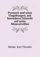 Pyrmont und seine Umgebungen, mit besonderer hinsicht auf seine Mineralvellini, Menke, Karl Theodor 