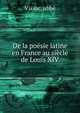 De la po?sie latine en France au si?cle de Louis XIV, Vissac, abb? 